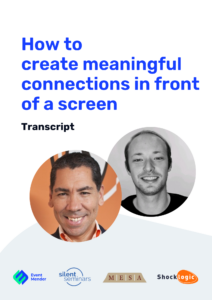 How to facilitate meaningful connections in front of a screen - Transcript