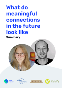 What do meaningful connections in the future look like - Summary