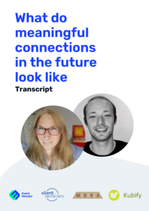 What do meaningful connections in the future look like - Transcript